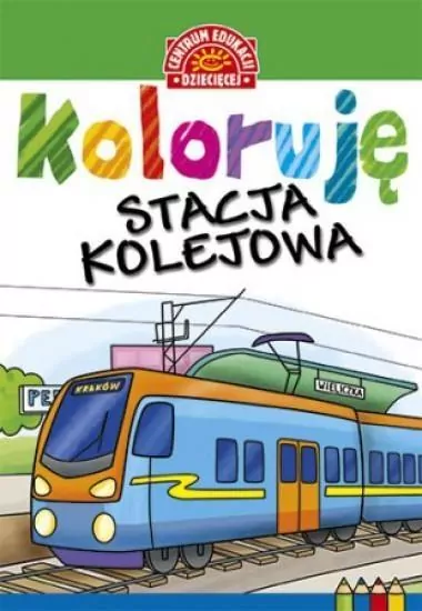 Koloruję. Stacja kolejowa - tantis.pl