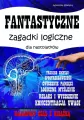 Fantastyczne zagadki logiczne dla nastolatków - tantis.pl