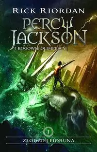 Złodziej pioruna. Percy Jackson i bogowie olimpijscy. Tom 1 - tantis.pl