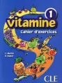 Vitamine 1. Cahier d'exercices (Ćwiczenia). Język francuski. Szkoła podstawowa - tantis.pl