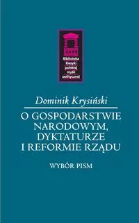 O gospodarstwie narodowym, dyktaturze i reformie..
