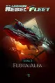 Flota Alfa. Rebel Fleet. Tom 3 - tantis.pl