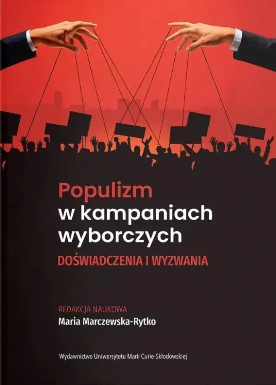 Populizm w kampaniach wyborczych. Doświadczenia... - tantis.pl