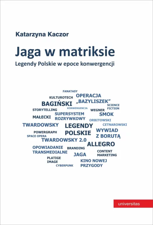Jaga w matriksie. Legendy Polskie w epoce.. - tantis.pl