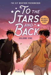 To the Stars and Back. A Graphic Novel. Volume 1