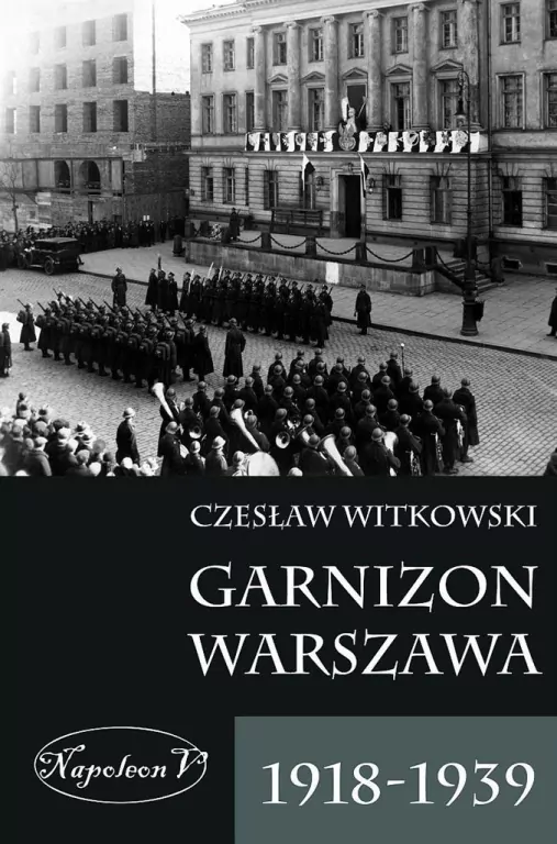 Garnizon Warszawa 1918-1939 - tantis.pl