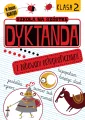Dyktanda z zabawami ortograficznymi. Klasa 2. Szkoła na szóstkę - tantis.pl