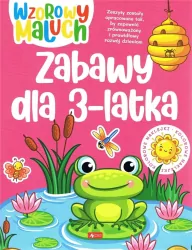 Wzorowy maluch. Zabawy dla 3-latka
