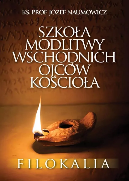 Szkoła modlitwy wschodnich Ojców Kościoła - tantis.pl