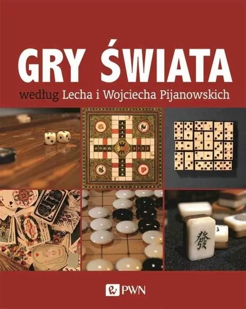 Gry świata według Lecha i Wojciecha Pijanowski - tantis.pl