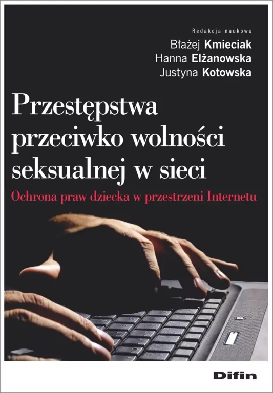 Przestępstwa przeciwko wolności seksualnej w sieci - tantis.pl