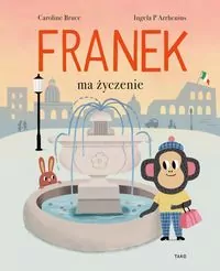 Franek ma życzenie. Franek i Fela. Tom 1 - tantis.pl