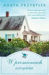 W promieniach szczęścia. Tom 2