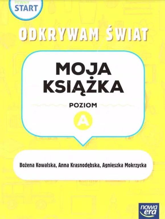 Pewny start. Odkrywam świat. Moja książka. Poziom A - tantis.pl