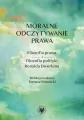 Moralne odczytywanie prawa. Filozofia prawa i filozofia polityki Ronalda Dworkina - tantis.pl
