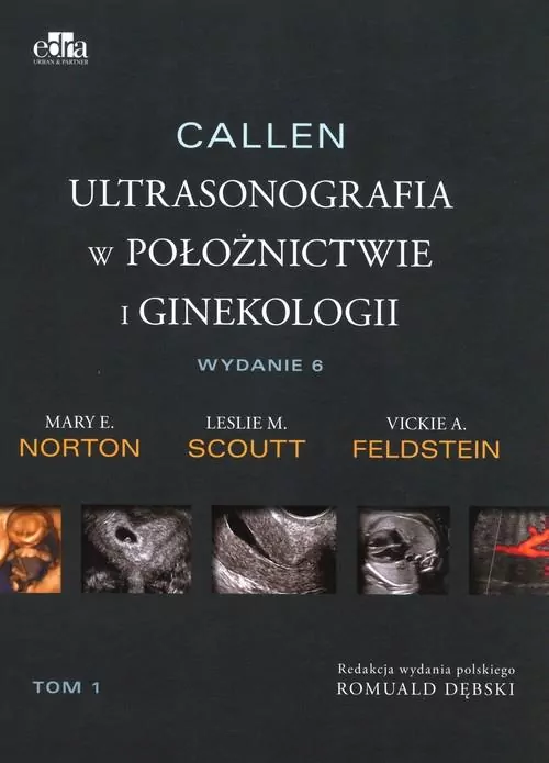 Callen. Diagnostyka ultrasonograficzna w ginekologii i położnictwie - tantis.pl