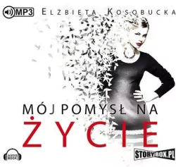 Mój pomysł na życie audiobook