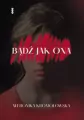 Bądź jak ona - tantis.pl