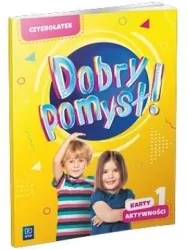 Dobry pomysł! Czterolatek. Karty aktywności cz.1