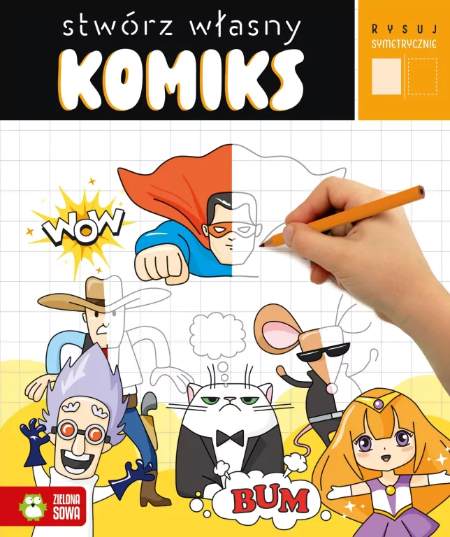 Rysuj symetrycznie. Stwórz własny komiks - tantis.pl