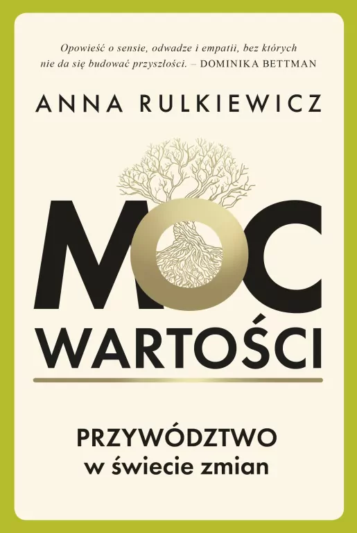 Moc wartości. Przywództwo w świecie zmian - tantis.pl
