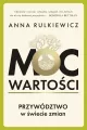 Moc wartości. Przywództwo w świecie zmian - tantis.pl