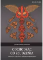 Odchodząc od złudzenia. Gnoza jogi i człowiek w świecie przemijania - tantis.pl