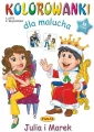 Julia i Marek. Kolorowanki dla malucha - tantis.pl