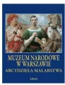 Muzeum Narodowe w Warszawie. Arcydzieła Malarstwa - tantis.pl