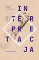 Teksty zebrane 1988-2022. Interpretacja. Tom 1 - tantis.pl