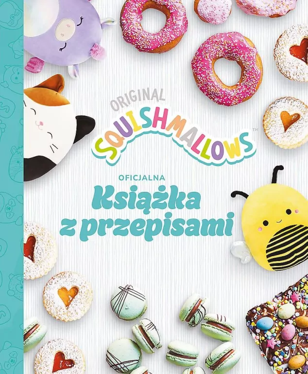 Squishmallows. Oficjalna książka z przepisami - tantis.pl
