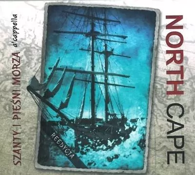 North Cape. Szanty i Pieśni Morza a'cappella. CD - tantis.pl