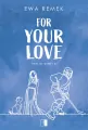 For Your Love. Thin Ice Games. Tom 3 - tantis.pl