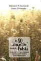 W 80 "chwastów" dookoła Polski - tantis.pl