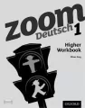 Zoom Deutsch 1: Higher Workbook 2011 - tantis.pl