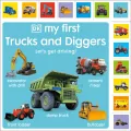 My First Trucks and Diggers. Let's Get Driving! - tantis.pl