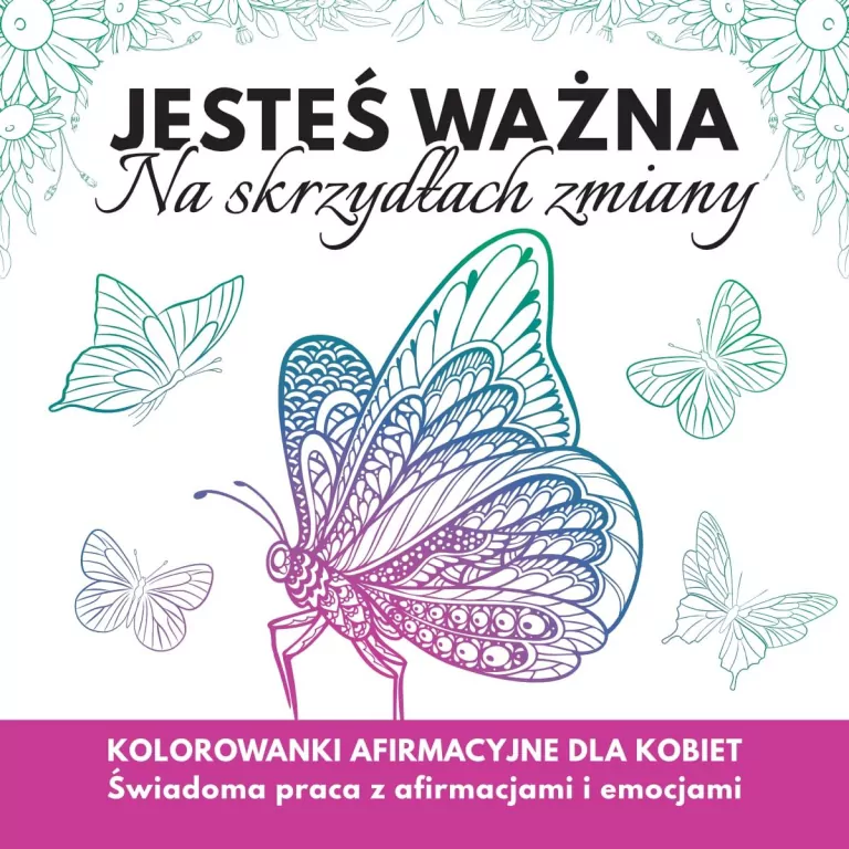 Jesteś ważna. Na skrzydłach zmiany - tantis.pl
