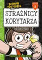 Dziennik Youtubera przedstawia:Strażnicy korytarza - tantis.pl