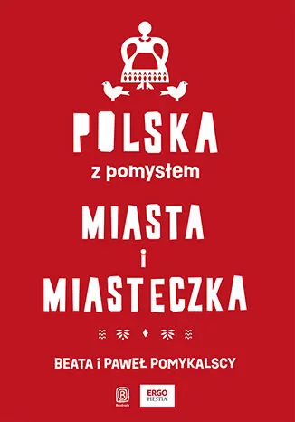 Polska z pomysłem. Miasta i miasteczka - tantis.pl