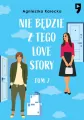 Nie będzie z tego love story. Tom 2 - tantis.pl