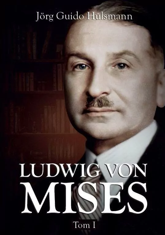 Ludwig von Mises. Tom 1 - tantis.pl