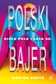 POLSKI BAJER DISCO POLO I LATA 90 - tantis.pl