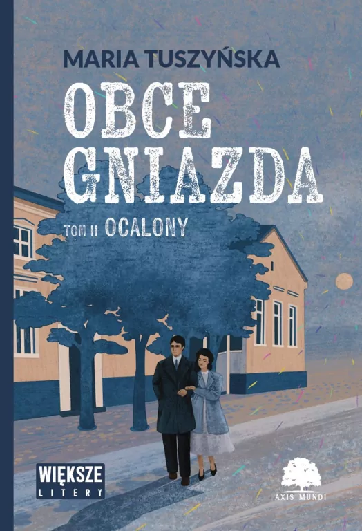Ocalony. Obce gniazda. Tom 2. Większe litery - tantis.pl