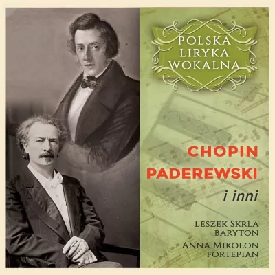 Polska liryka wokalna: Chopin, Paderewski i inni CD