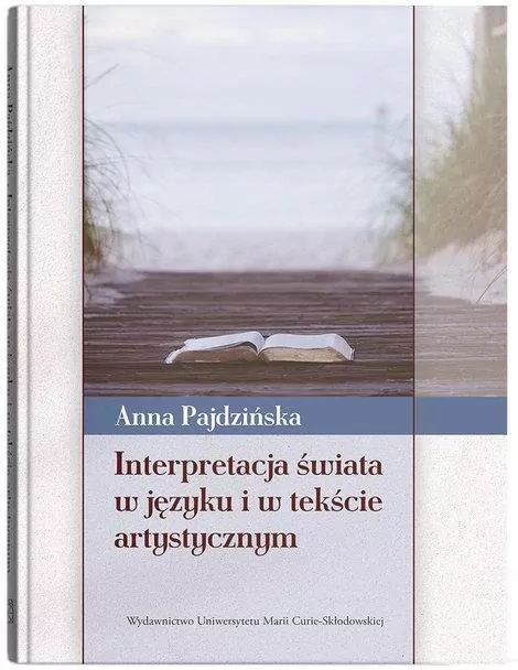 Interpretacja świata w języku i w tekście.. - tantis.pl