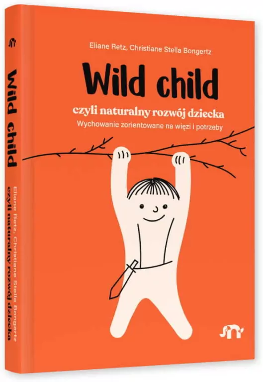 Wild Child, czyli naturalny rozwój dziecka - tantis.pl