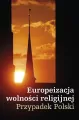 Europeizacja wolności religijnej. Przypadek Polski - tantis.pl