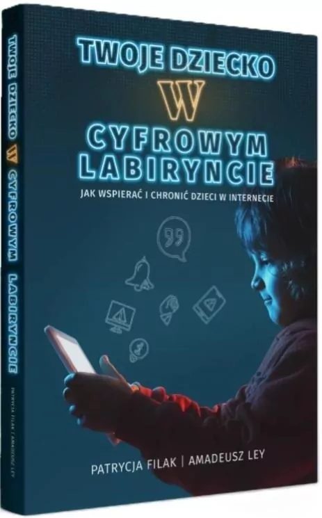 Twoje dziecko w cyfrowym labiryncie - tantis.pl