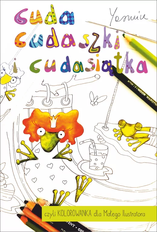 Cuda cudaszki i cudasiątka czyli KOLOROWANKA dla Małego Ilustratora - tantis.pl