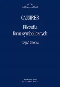 Filozofia form symbolicznych. Cz.3